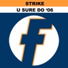 STRIKE - U Sure Do