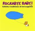 ROCKABYE BABY! - Going to California