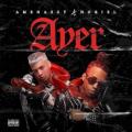Amenazzy Ft. Noriel - Ayer