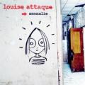 Louise Attaque - Anomalie