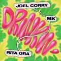 Joel Corry x MK x Rita Ora - Drinkin’