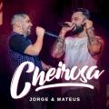 Jorge & Mateus - Cheirosa - Ao Vivo