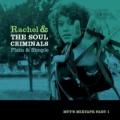 Rachel & The Soul Criminals - Turn The Music On