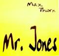 Max Thorn - Mr. Jones