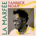 Yannick Noah - La vie c’est maintenant