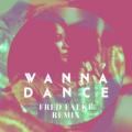 FM LAETI - Wanna Dance (Fred Falke Remix (Radio Edit))