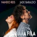 Nando Reis part. Jade Baraldo - A fila