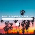 Capital Kings - Don't Wanna Wake Up
