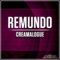 Remundo - Creamalogue (Radio Edit)