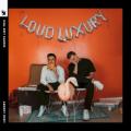 Loud Luxury - Aftertaste