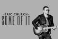 Eric Church - Some of It