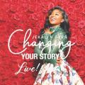 @JekalynCarr - Changing Your Story