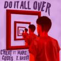 Cheat Codes ft. Marc E. Bassy - Do It All Over