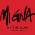Maître Gims - Mi Gna - Maître Gims Remix