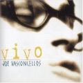 Joe Vasconcellos - La Joya Del Pacífico - Live From Santiago,Chile/1999