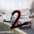 Parmalee - For You