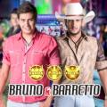 Bruno & Barretto - Farra, Pinga E Foguete - Ao Vivo