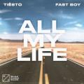 Tiesto x FAST BOY - All My Life