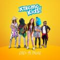 Xtreme Kids - Quiero Ser Como Tú
