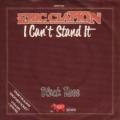 Eric Clapton - I Can’t Stand It