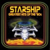 STARSHIP - Nothing’s Gonna Stop Us Now