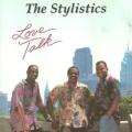 The Stylistics - Love Talk