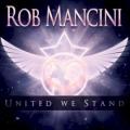 Rob Mancini - United We Stand