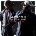 Madcon - Don't Worry (with Ray Dalton) - Radio Edit