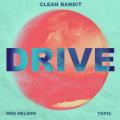 Clean Bandit - Drive (feat. Wes Nelson)