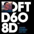 John Summit - Deep End - Extended Mix