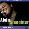 Alvin Slaughter - He Alone Is Worthy