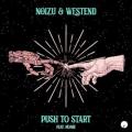 Noizu/Westend/NoMe - Push To Start