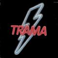 TRAMA - If I Ever Do Wrong