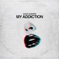 Alex Guesta - My Addiction