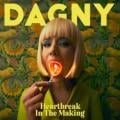 Dagny - Heartbreak In The Making