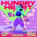 Steve Aoki, Galantis & Hayley Kiyoko - Hungry Heart ft. Hayley Kiyoko