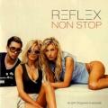 REFLEX - Non Stop