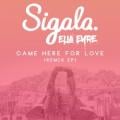 Sigala feat. Ella Eyre - Came Here for Love (Gotsome remix)