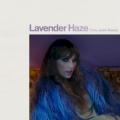 Taylor Swift - Lavender Haze (Felix Jaehn remix)