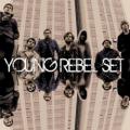 Young Rebel Set - If I Was