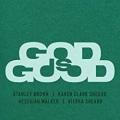 Stanley Brown - God Is Good