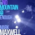 Mark Maxwell - Just My Imagination