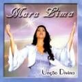 Mara Lima - Unção Divina