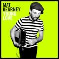 Mat Kearney - Ships In The Night