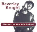 Beverley Knight - Flavour of the School