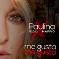 Paulina Rubio, Maffio - Me gusta