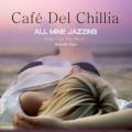 Café Del Chillia - All Mine Jazzing (instrumental swing mix)