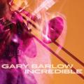 Gary Barlow - Incredible