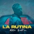 Mike Bahía - La rutina
