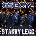 GS Boyz - Stanky Legg